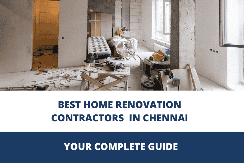 best home renovation contractors in Chennai